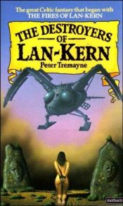 book cover of Destroyers of Lan-kern by Peter Tremayne