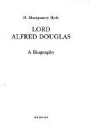 book cover of Lord Alfred Douglas by H. Montgomery Hyde