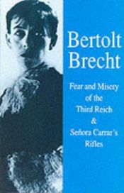 book cover of Fear and Misery in the Third Reich and Senora Carrar's Rifles (Bertolt Brecht Collected Plays, Vol 4, Pt 3) by Bertolt Brecht