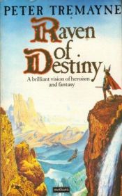 book cover of Raven of Destiny by Peter Berresford Ellis
