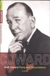 book cover of Pomp and circumstance by Noel Coward