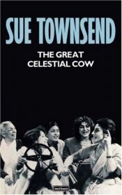 book cover of Great Celestial Cow by Sue Townsend