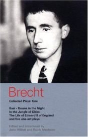 book cover of Brecht Collected Plays: One: Baal, Drums in the Night, In the Jungle of Cities, The Life of Edward II in England, a by Bertolt Brecht