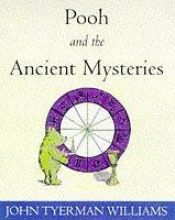 book cover of Pooh and the ancient mysteries by John Tyerman Williams