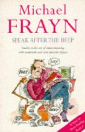 book cover of Speak after the Beep by Michael Frayn