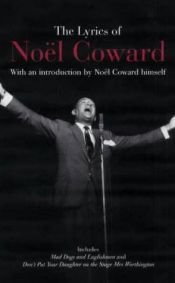 book cover of The Lyrics of Noel Coward by Noel Coward