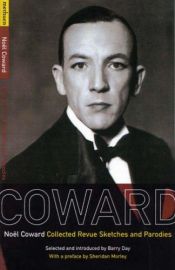 book cover of Collected Revue Sketches and Parodies by Noel Coward