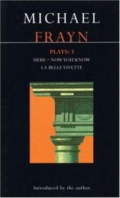 book cover of Michael Frayn : plays three by Michael Frayn