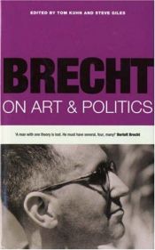 book cover of Brecht on Art & Politics by Bertolt Brecht