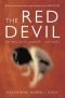 The Red Devil: To Hell With Cancer -- And Back