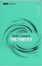 book cover of The Vortex (Modern Plays) by Noel Coward