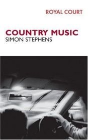 book cover of Country Music (Modern Plays) by Simon Stephens