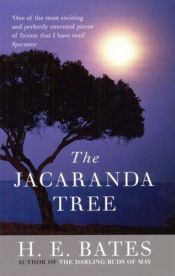 book cover of The Jacaranda Tree by H. E. Bates