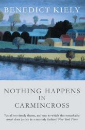 book cover of Nothing Happens in Carmincross (Modern Fiction) by Benedict Kiely