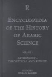 book cover of Encyclopedia of the History of Arabic Science by Roshdi Rashed