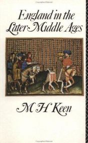 book cover of England in the Later Middle Ages by Maurice Keen