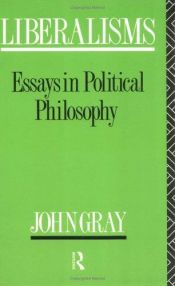 book cover of Liberalisms by John Gray