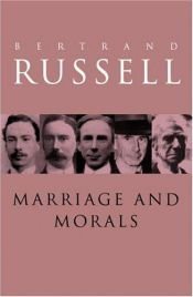 book cover of Marriage and Morals by Bertrand Russell