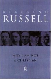 book cover of Why I Am Not a Christian by Бъртранд Ръсел