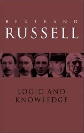 book cover of Logic and Knowledge, Essays 1901-1950 by Bertrand Russell
