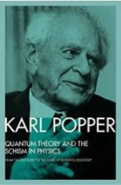 book cover of Quantum theory and the schism in physics by Karl Popper