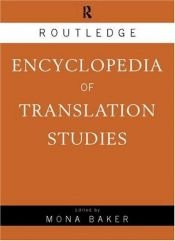 book cover of Routledge encyclopedia of translation studies by Gabriela Saldanha|Mona Baker