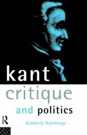 book cover of Kant, Critique and Politics by Kimberly Hutchings