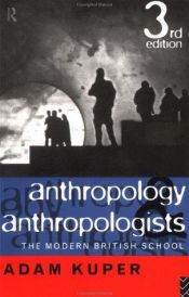 book cover of Anthropology and anthropologists by Adam Kuper