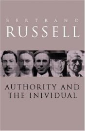 book cover of Authority And The Individual by Bertrand Russell