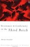 Resistance and Conformity in the Third Reich (Sources in History)