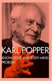 book cover of Knowledge and the body-mind problem by Karl Popper