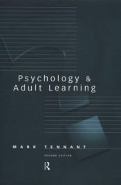 book cover of Psychology and adult learning by Mark Tennant