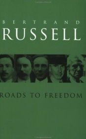 book cover of Roads to Freedom by Bertrand Russell