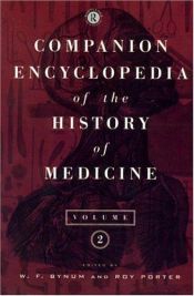 book cover of Companion Encyclopedia of the History of Medicine (Routledge Companion Encyclopedias) by W. F. Bynum