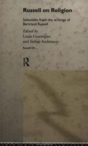 book cover of Russell on Religion; Selections from the Writings of Bertrand Russell by Bertrand Russell
