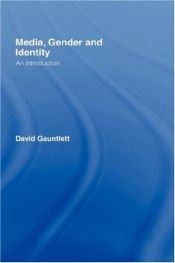 book cover of Media, Gender and Identity: An Introduction by D. Gauntlett