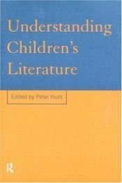 book cover of Understanding Children's Literature by Peter Hunt