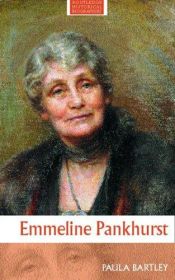 book cover of Emmeline Pankhurst (Routledge Historical Biographies) by Paula Bartley