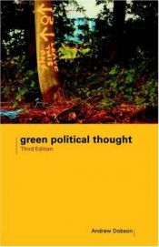 book cover of Green political thought by Andrew Dobson
