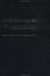 book cover of Archaeologies of sexuality by Barbara L. Voss|Robert A. Schmidt