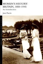 book cover of Women-s History: Britain 1850-1945 - An Introduction by June Purvis