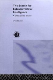 book cover of The Search for Extraterrestrial Intelligence: A Philosophical Inquiry by David Lamb