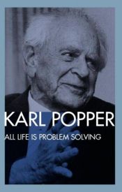 book cover of All life is problem solving by Karl Popper