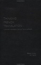 book cover of Thinking French translation : a course in translation method by Sandor Hervey