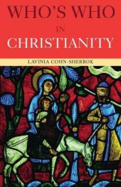 book cover of Who's who in Christianity by Dan Cohn-Sherbok