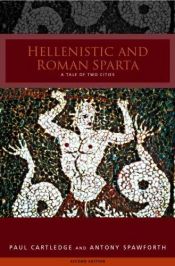 book cover of Hellenistic and Roman Sparta by Paul Cartledge
