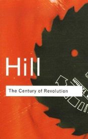 book cover of The Century of Revolution, 1603-1714 by Christopher Hill