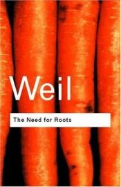 book cover of RC Series Bundle: The Need for Roots: Prelude to a Declaration of Duties Towards Mankind (Routledge Classics) by Simone Weil