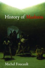 book cover of Geschiedenis van de waanzin in de zeventiende en achttiende eeuw by Michel Foucault
