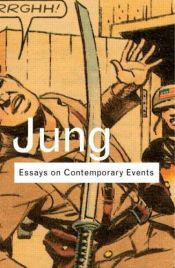 book cover of Essays on Contemporary Events: Reflections on Nazi Germany (Routledge Classics) by C. G. Jung